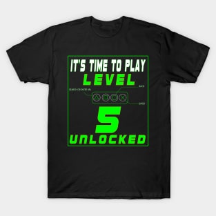 LEVEL UNLOCKED IT'S TIME TO PLAY T-Shirt